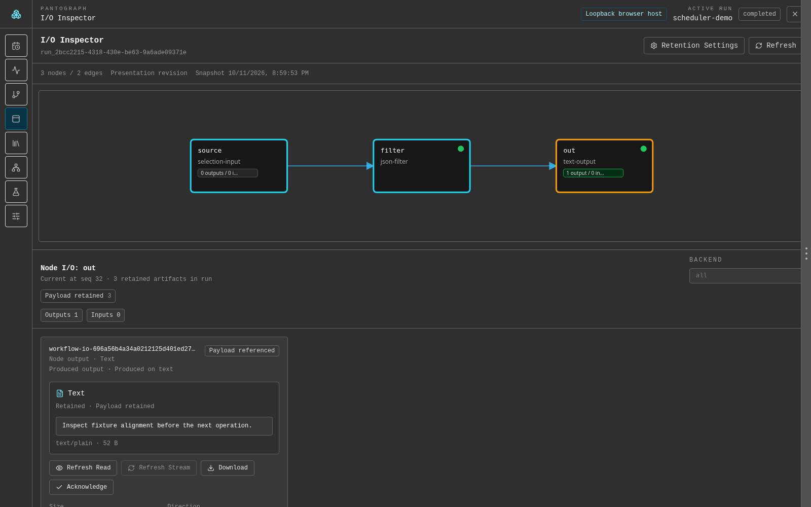 Workflow-run I/O Inspector: Real inspection component with a live run graph, node status and retained text read through the artifact API.